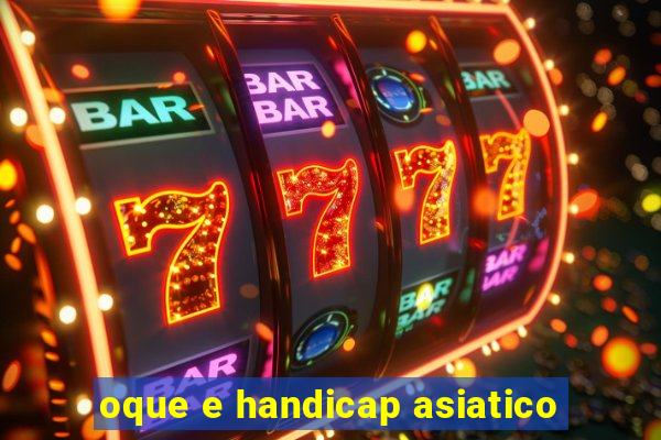 oque e handicap asiatico